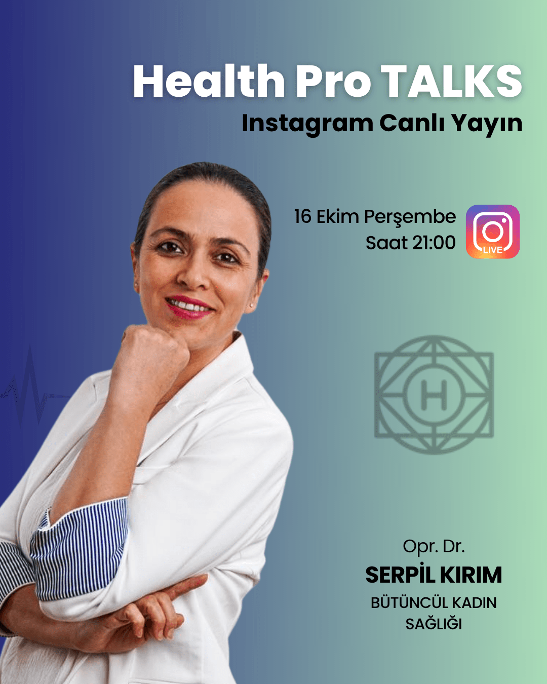 Health Pro Talks - Opr. Dr. Serpil Kırım